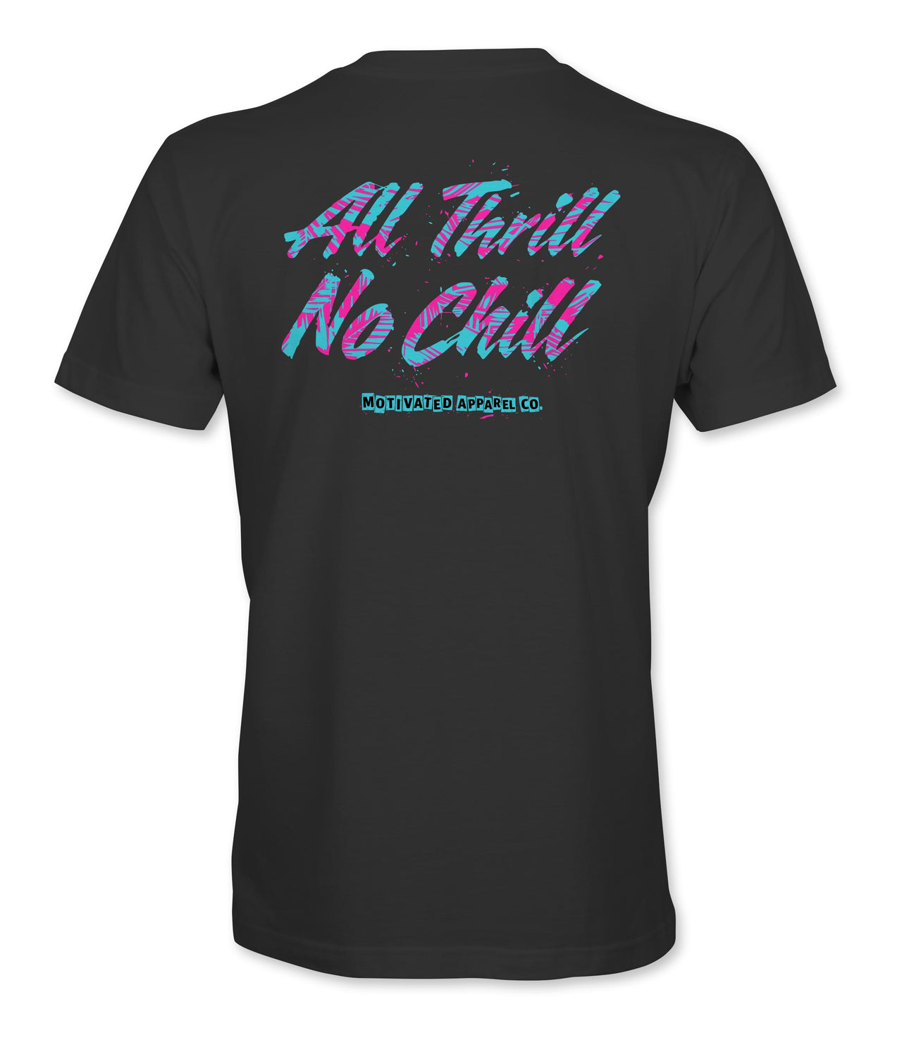 All Thrill No Chill Shirt