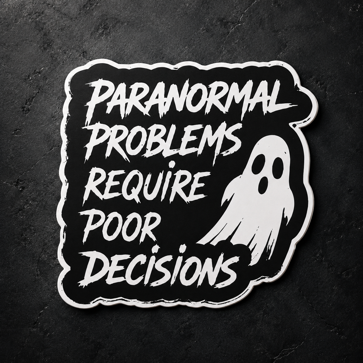Paranormal Problems Sticker