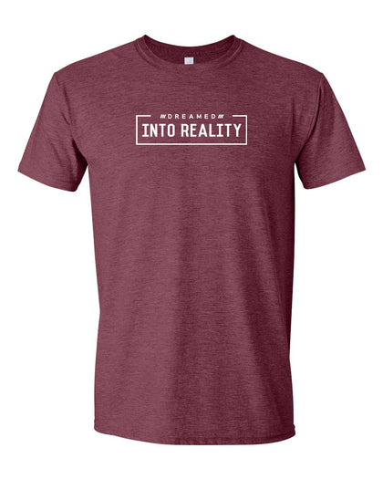 Dream Into Reality Shirt - Maroon